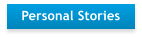 Personal Stories