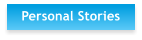 Personal Stories