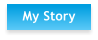 My Story