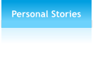 Personal Stories